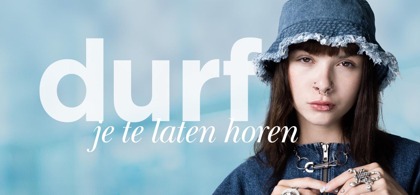 Durf je te laten horen