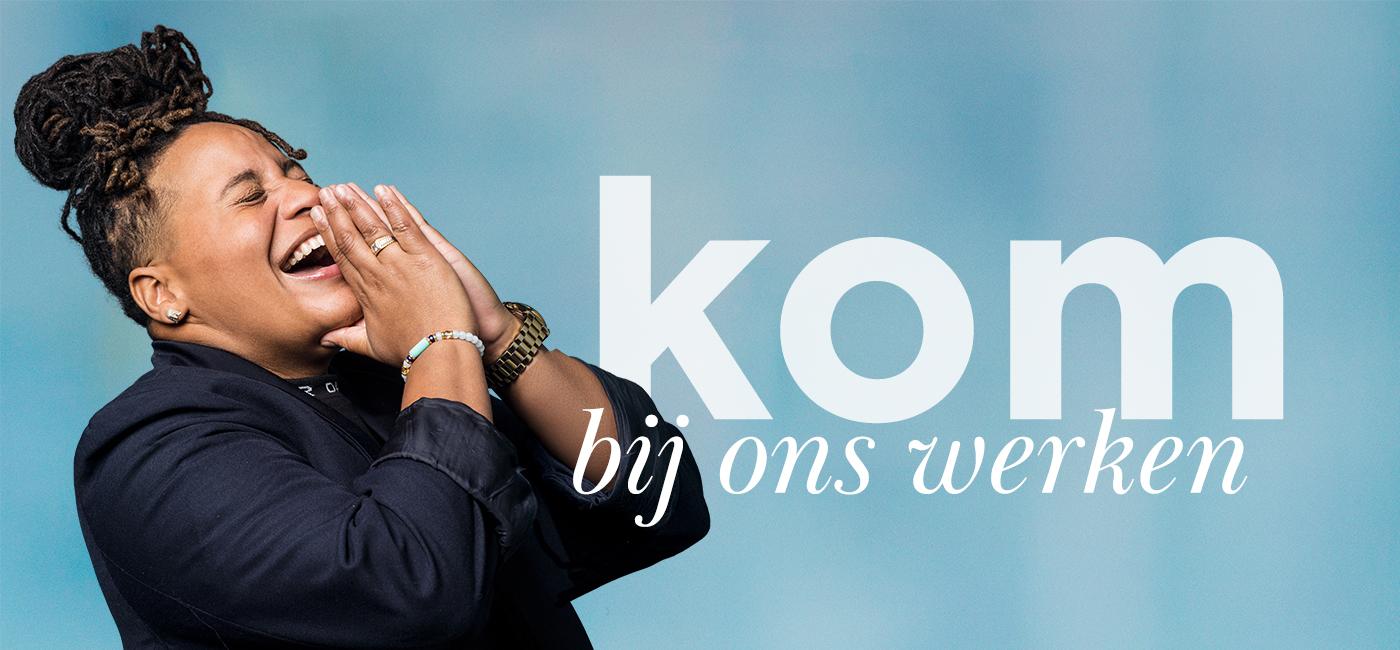 Kom bij ons werken
